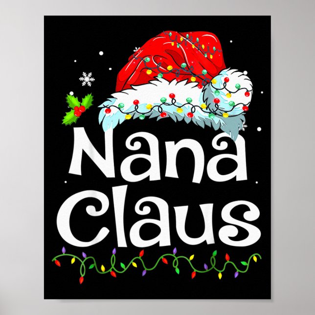 Nana Claus Christmas Pajama Family Matching Xmas L Poster (Front)