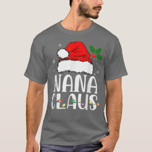 Nana Claus Christmas Pajama Family Matching Xmas T-Shirt