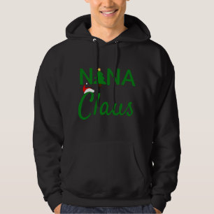 Nana Claus - Daddy Claus Baby Claus Mama Claus Paj Hoodie