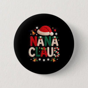 Nana Claus Knitted Design Grandma Pajama Family Ma 2 Inch Round Button