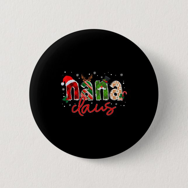 Nana Claus Santa Claus Family Matching Christmas P 2 Inch Round Button (Front)