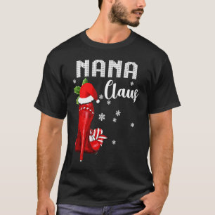 Nana Claus Xmas High Heels Merry Christmas Matchin T-Shirt