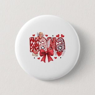 Nana Coquette Bow Happy Valentine Day Mom Mother C 2 Inch Round Button