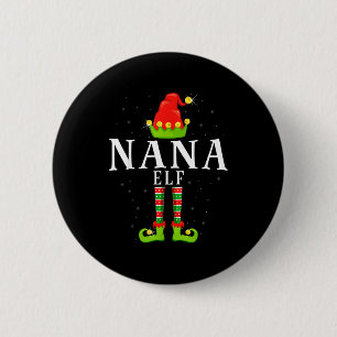 Nana Elf Christmas Matching Xmas Pajama 2 Inch Round Button
