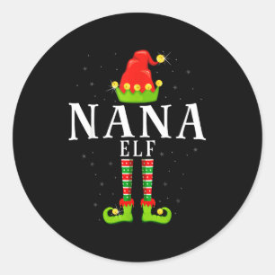 Nana Elf Christmas Matching Xmas Pajama  Classic Round Sticker