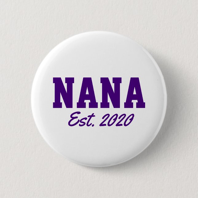 "Nana - est. date" novelty 2 Inch Round Button (Front)