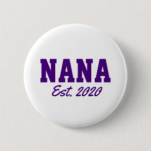 "Nana - est. date" novelty 2 Inch Round Button