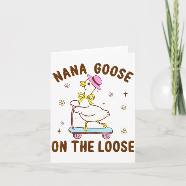 Nana Goose On The Loose Funny Birthday Matching Fa Card (Front)