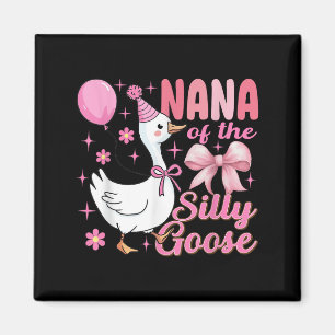 Nana Goose On The Loose Funny Birthday Matching Fa Magnet
