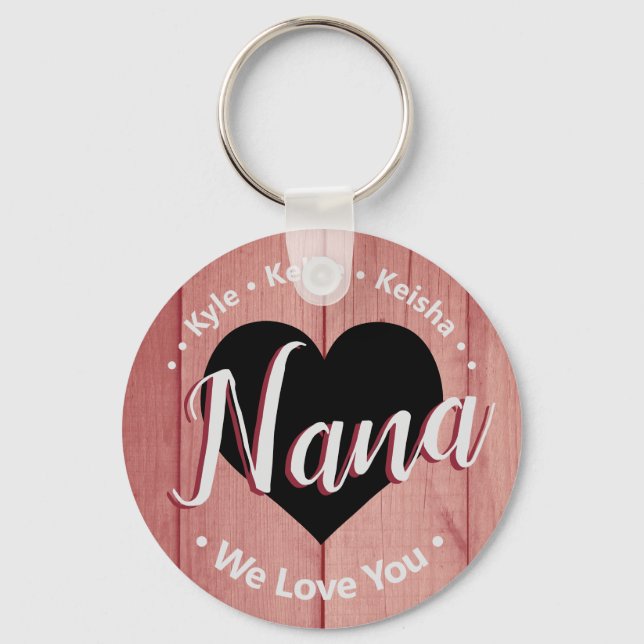 Nana Grand kids Personalized Name We Love You Keyc Keychain (Front)