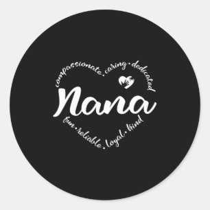 Nana, grandma Nana with heart words Classic Round Sticker