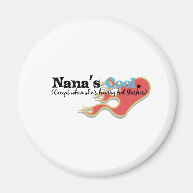 Nana has Hot Flashes Magnet (Front)