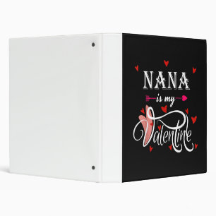 Nana Is My Valentine Valentines Day Grandson Binder