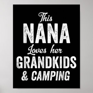 Nana Loves Camping Grandkids Gift Idea Mothers Day Poster
