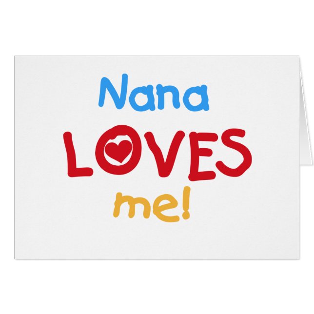Nana Loves Me T-shirts and Gifts (Front Horizontal)