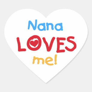 Nana Loves Me T-shirts and Gifts Heart Sticker