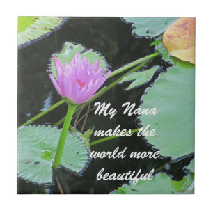 Nana Makes World Beautiful Water Lily Flower Tile