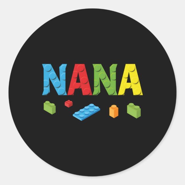 Nana Master Builder Building Bricks Blocks Family  Classic Round Sticker (Front)
