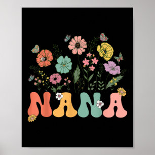 Nana Mothers Day For Grandma Wildflower Floral Wom Poster