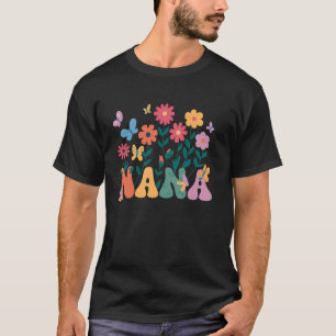 Nana Mothers Day Grandma Wildflower Retro Groovy F T-Shirt