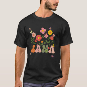 Nana Mothers Day Grandma Wildflower Retro Groovy F T-Shirt