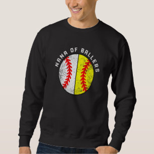 Nana Of Ballers Baseball Softball Nana Sweatshirt