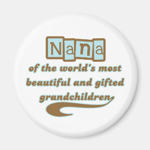 Nana of Gifted Grandchildren Magnet