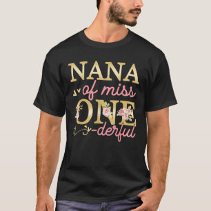 Nana Of Little Miss Onederful 1st Birthday Family  T-Shirt