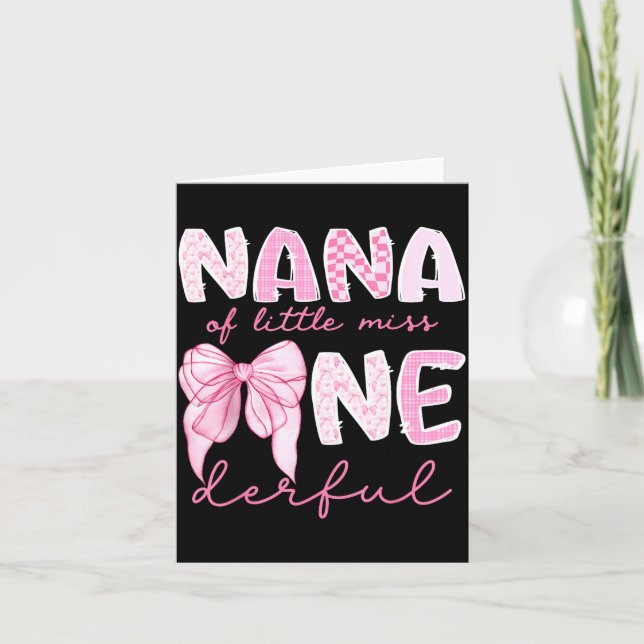 Nana Of Little Miss Onederful First Birthday Girl  Card (Front)