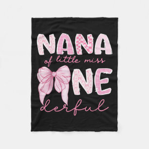Nana Of Little Miss Onederful First Birthday Girl  Fleece Blanket