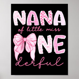 Nana Of Little Miss Onederful First Birthday Girl  Poster