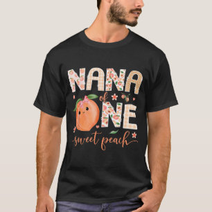 Nana Of One Sweet Peach 1st Birthday Girl Party T-Shirt