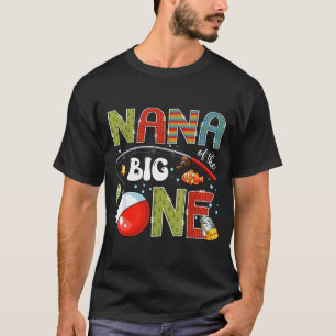 Nana of the big one fishing 1st birthday boy party T-Shirt