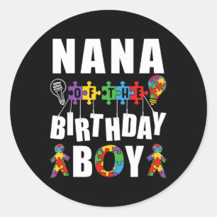 Nana Of The Birthday Boy Autism Awareness Celebrat Classic Round Sticker