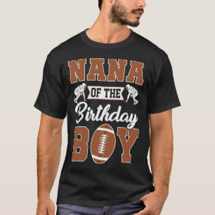 Nana Of The Birthday Boy Football Party Family Mat T-Shirt