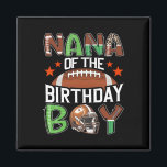 Nana Of The Birthday Boy Game Day Football  Magnet<br><div class="desc">Nana Of The Birthday Boy Game Day Football</div>