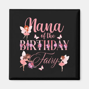 Nana Of The Birthday Fairy First Birthday Family M Magnet
