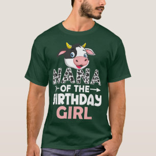 Nana of The Birthday Girl Cows Farm Cow Nana T-Shirt