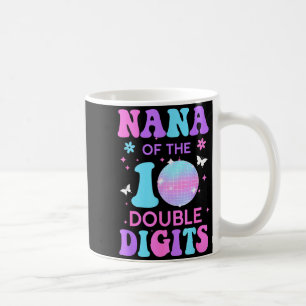 Nana of The Birthday Girl Double Digits Disco Ball Coffee Mug