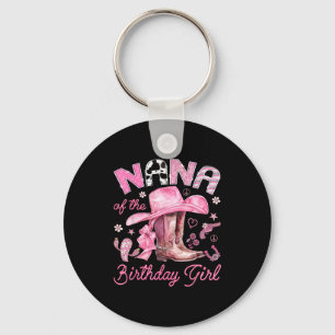 Nana of the birthday girl pink cowgirl western keychain