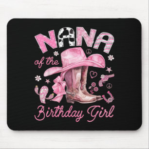 Nana of The Birthday Girl Pink Cowgirl Western Mouse Pad