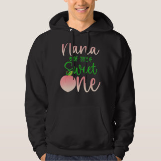 Nana Of The Birthday One Peach 1st Summer Fruit Fa Hoodie