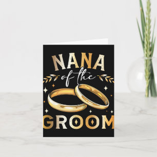 Nana Of The Groom Groom's Nana Wedding And Engagem Card