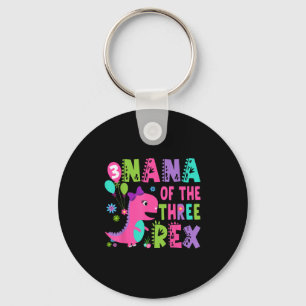 Nana Of The Three Rex Dinosaur T-rex 3rd Birthday Keychain