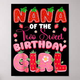 Nana of The Two Sweet 2nd Birthday Girl Strawberry Poster