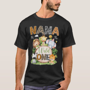 Nana Of The Wild One 1St Birthday Kids Safari Jung T-Shirt