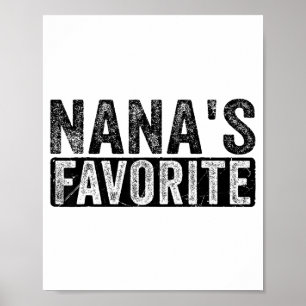 Nana’s Favorite Cute Family Granhild Quote Proud G Poster