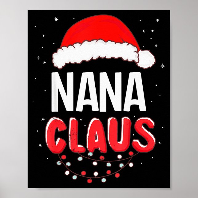 Nana Santa Claus Christmas Matching Costume  Poster (Front)