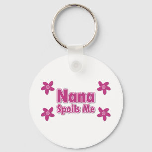 Nana Spoils Me Keychain
