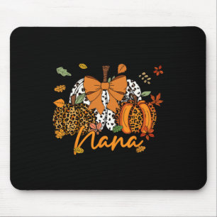Nana Thanksgiving Leopard Pumpkin Coquette Bow Mom Mouse Pad